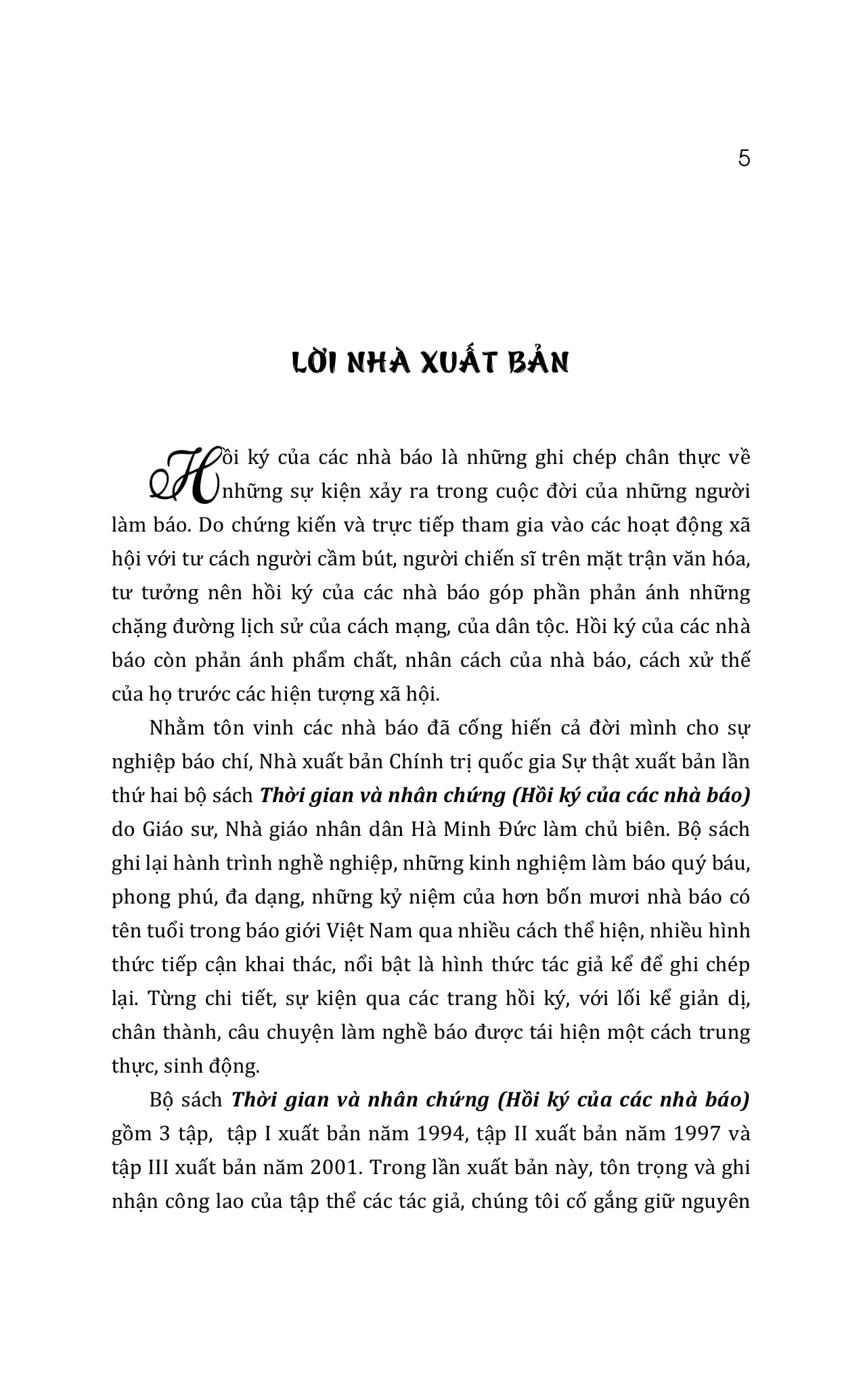 Bo
						
										
										Thoi Gian Va Nhan Chung - Hoi Ky Cua Cac Nha Bao - Tap I