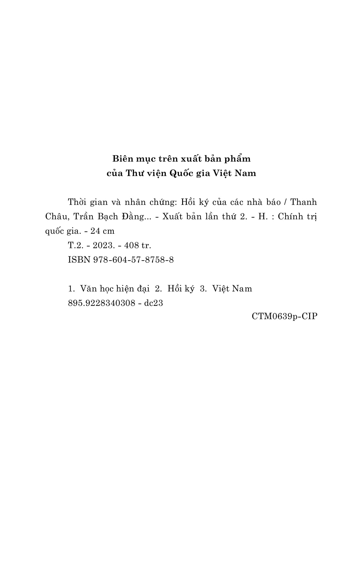 Bo
						
										
										Thoi Gian Va Nhan Chung - Hoi Ky Cua Cac Nha Bao - Tap II