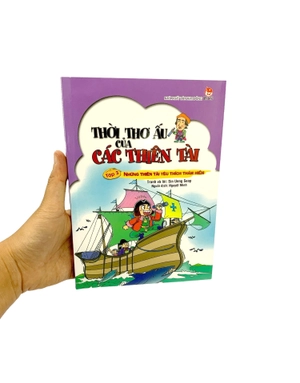 bộ thời thơ ấu của các thiên tài - tập 3 - những thiên tài yêu thích thám hiểm (tái bản 2024)