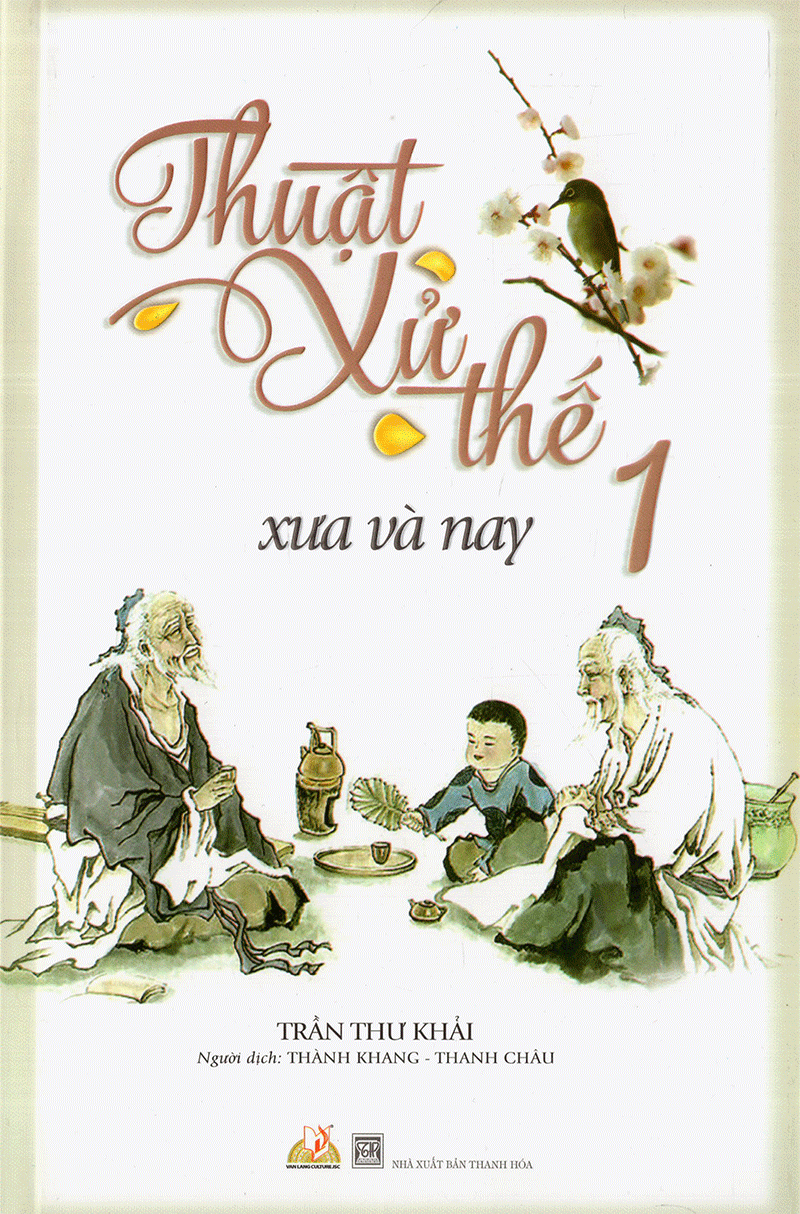 bộ thuật xử thế xưa và nay - tập 1