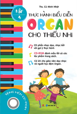 bộ thực hành biểu diễn organ cho thiếu nhi – tập 4