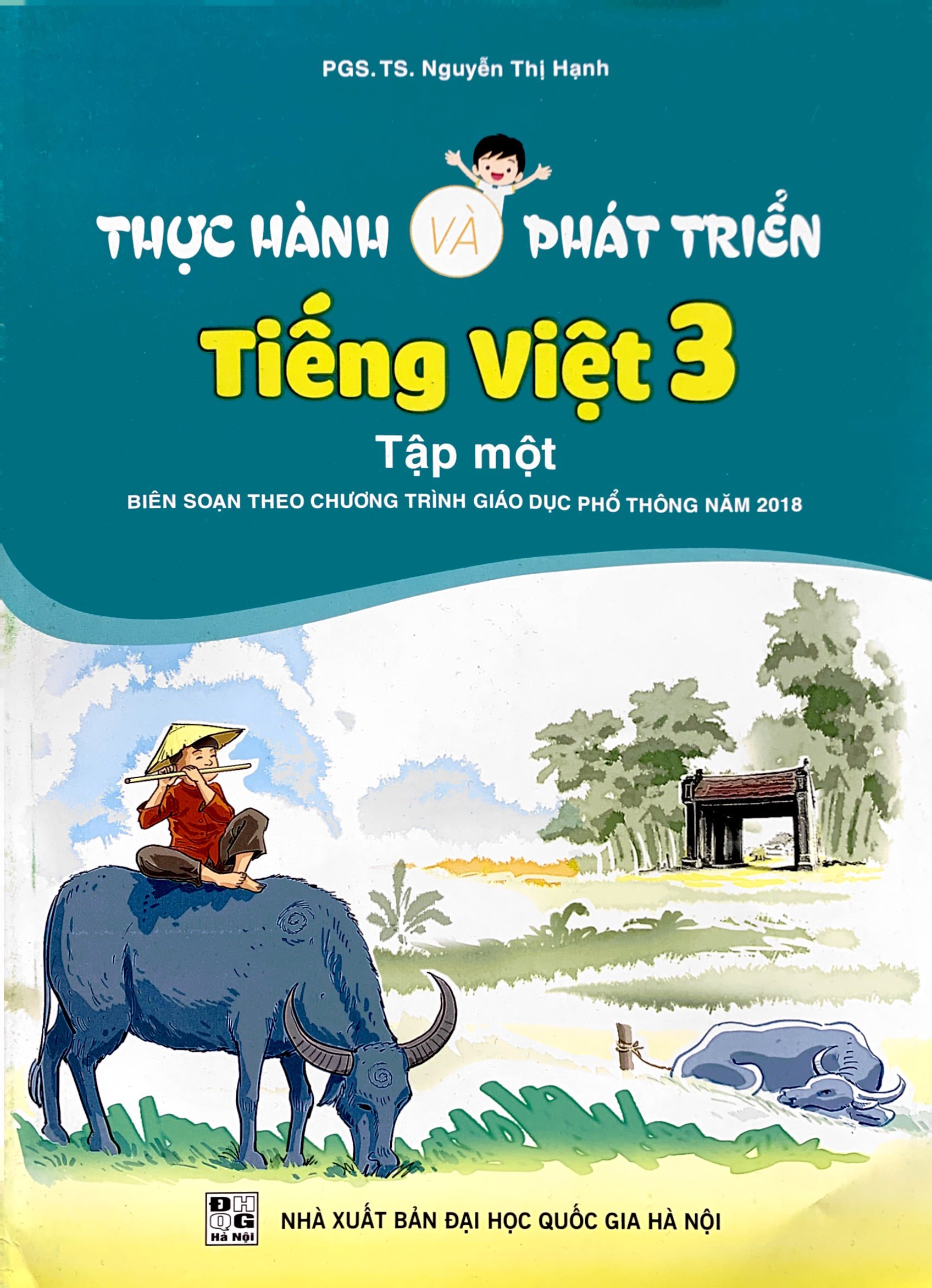 bộ thực hành và phát triển tiếng việt 3 - tập 1 (biên soạn theo chương trình giáo dục phổ thông 2018)