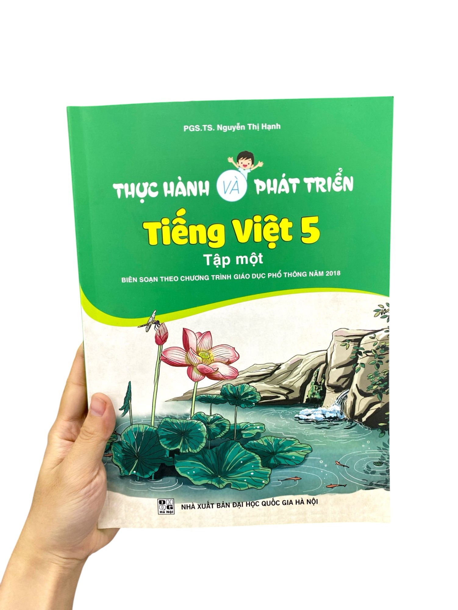 Bo
						
										
										Thuc Hanh Va Phat Trien Tieng Viet 5 - Tap 1 (Bien Soan Theo Chuong Trinh GDPT 2018)