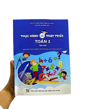 bộ thực hành và phát triển toán 3 - tập một (biên soạn theo chương trình giáo dục phổ thông năm 2018)