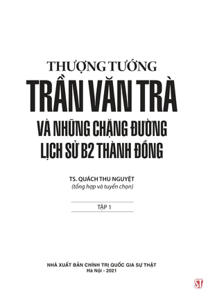 bộ thượng tướng trần văn trà và những chặng đường lịch sử b2 thành đồng - tập 1
