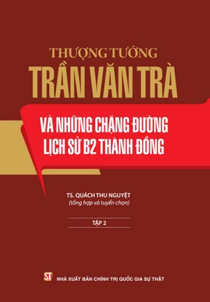 bộ thượng tướng trần văn trà và những chặng đường lịch sử b2 thành đồng - tập 2