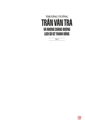 bộ thượng tướng trần văn trà và những chặng đường lịch sử b2 thành đồng - tập 2