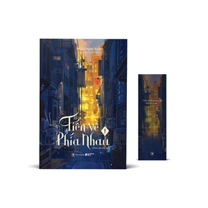 bộ tiến về phía nhau - tập 1 - tặng kèm bookmark
