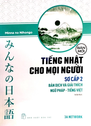 bộ tiếng nhật cho mọi người - sơ cấp 2 - bản dịch và giải thích ngữ pháp-tiếng việt - bản mới (tái bản 2023)