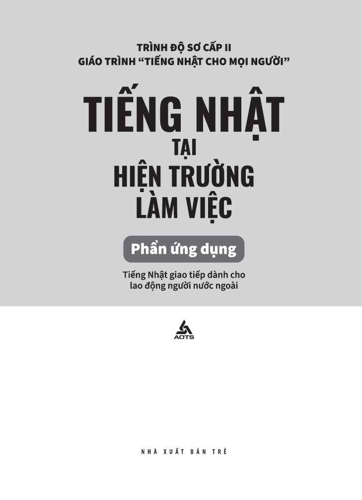 bộ tiếng nhật cho mọi người - sơ cấp 2 - tiếng nhật tại hiện trường làm việc - phần ứng dụng