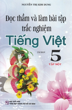 bộ tiếng việt 5 (đọc thầm và làm bài tập trắc nghiệm) - tập 1
