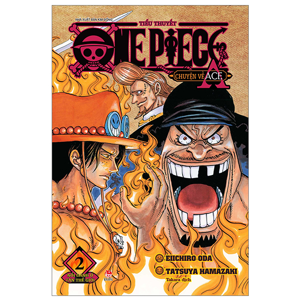 bộ tiểu thuyết one piece - chuyện về ace - tập 2 - nổi danh ở tân thế giới