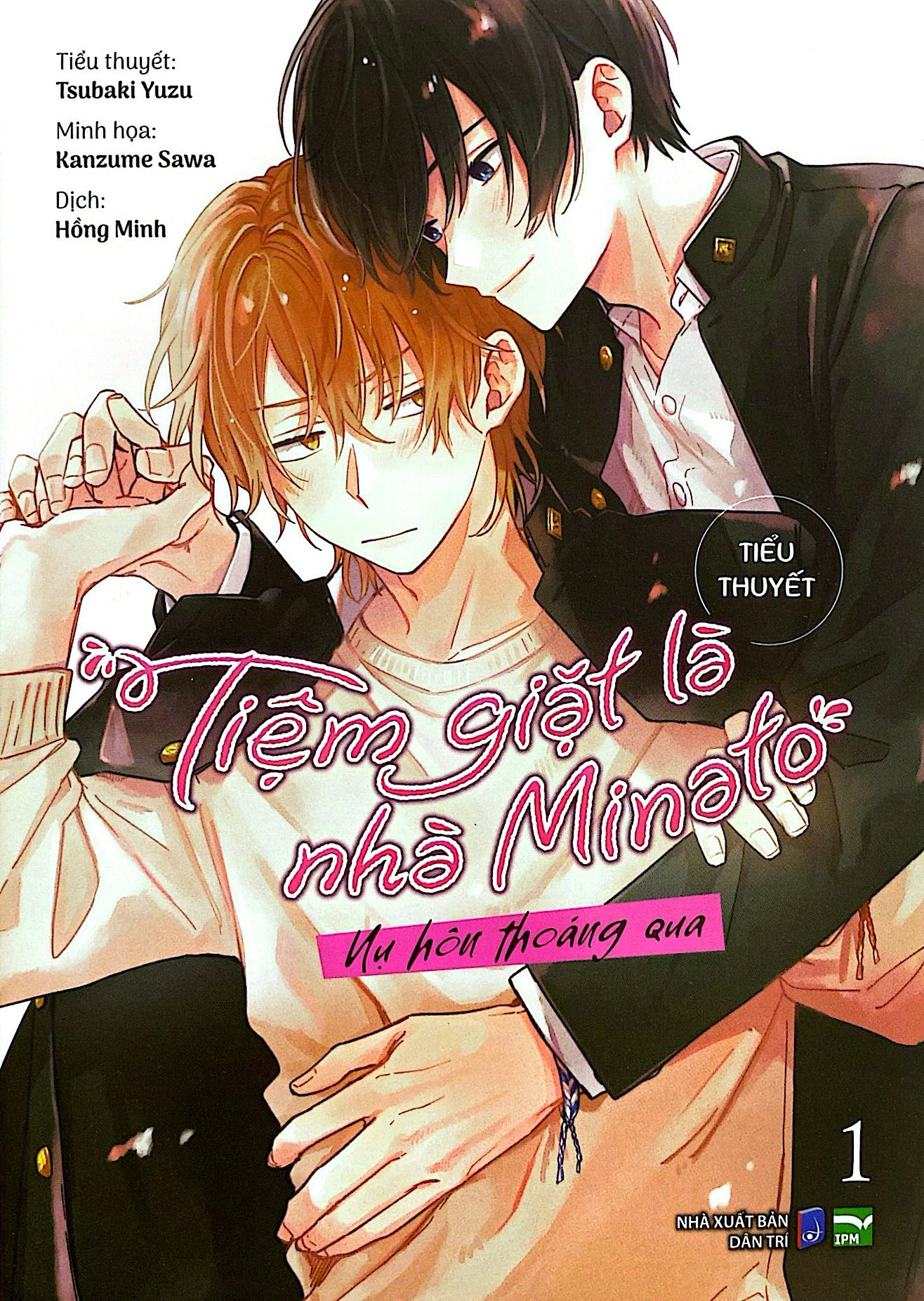 Bo
						
										
										[Tieu Thuyet] Tiem Giat La Nha Minato - Tap 1 - Nu Hon Thoang Qua