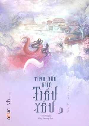 bộ tình đầu của tiểu yêu - tập 1