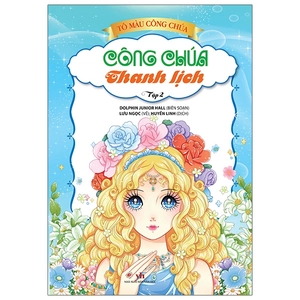 bộ tô màu công chúa - công chúa thanh lịch - tập 2 (tái bản 2023)