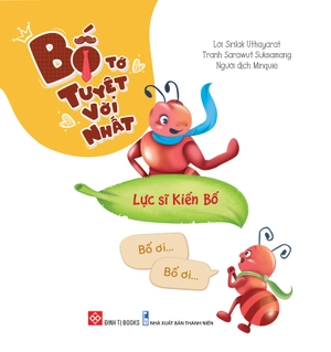 bố tớ tuyệt vời nhất - lực sĩ kiến bố