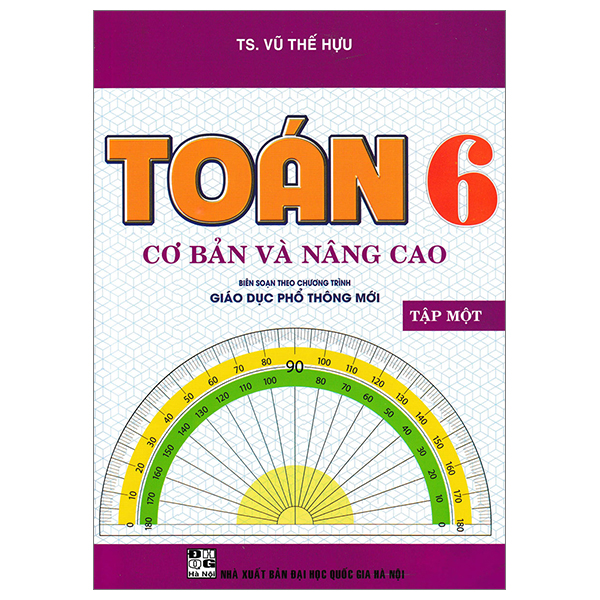 Bo
						
										
										Toan Co Ban Va Nang Cao 6 - Tap 1 (Bien Soan Theo Chuong Trinh Giao Duc Pho Thong Moi)