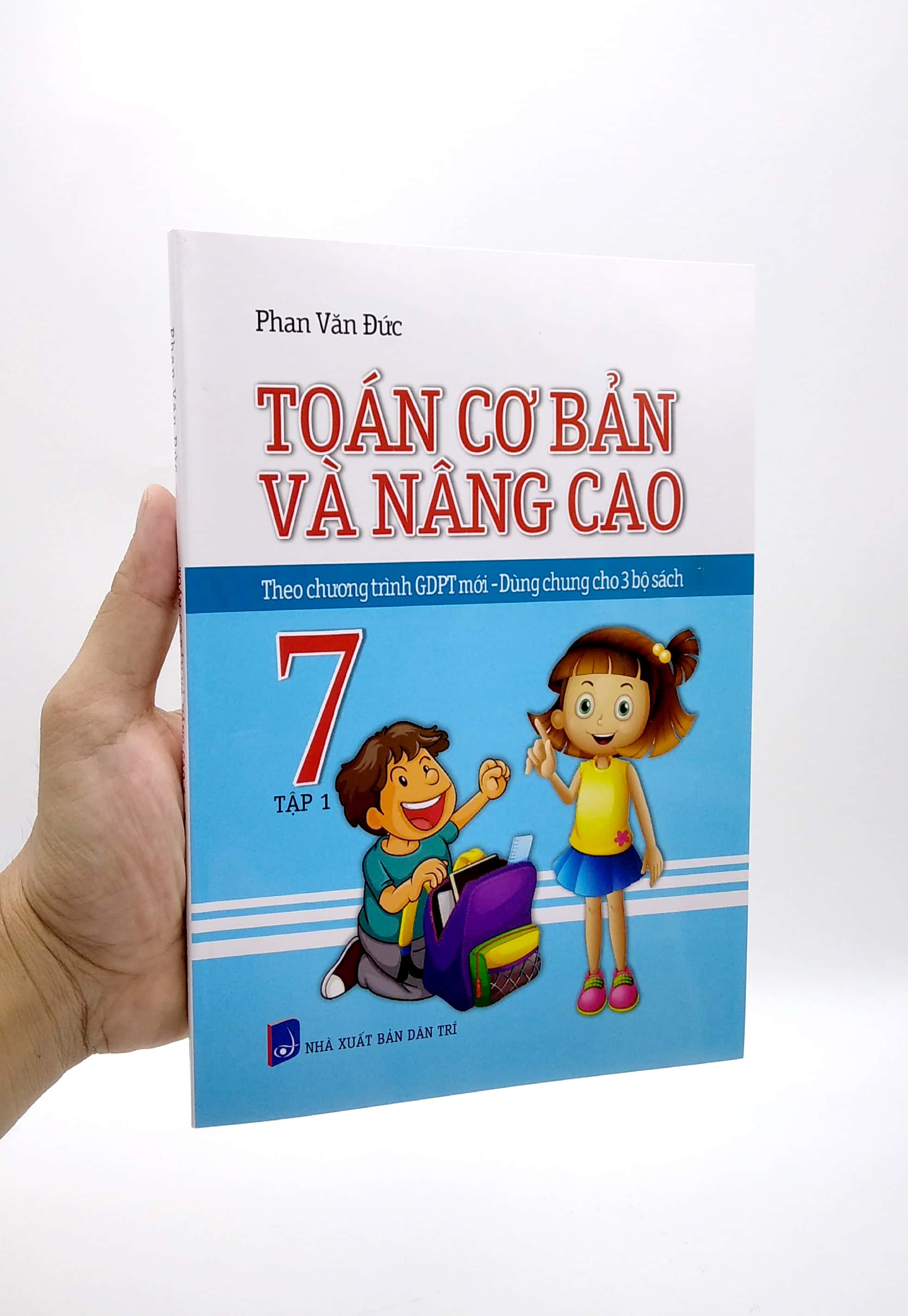 bộ toán cơ bản và nâng cao 7 - tập 1 (theo chương trình gdpt mới - dùng chung cho 3 bộ sách)