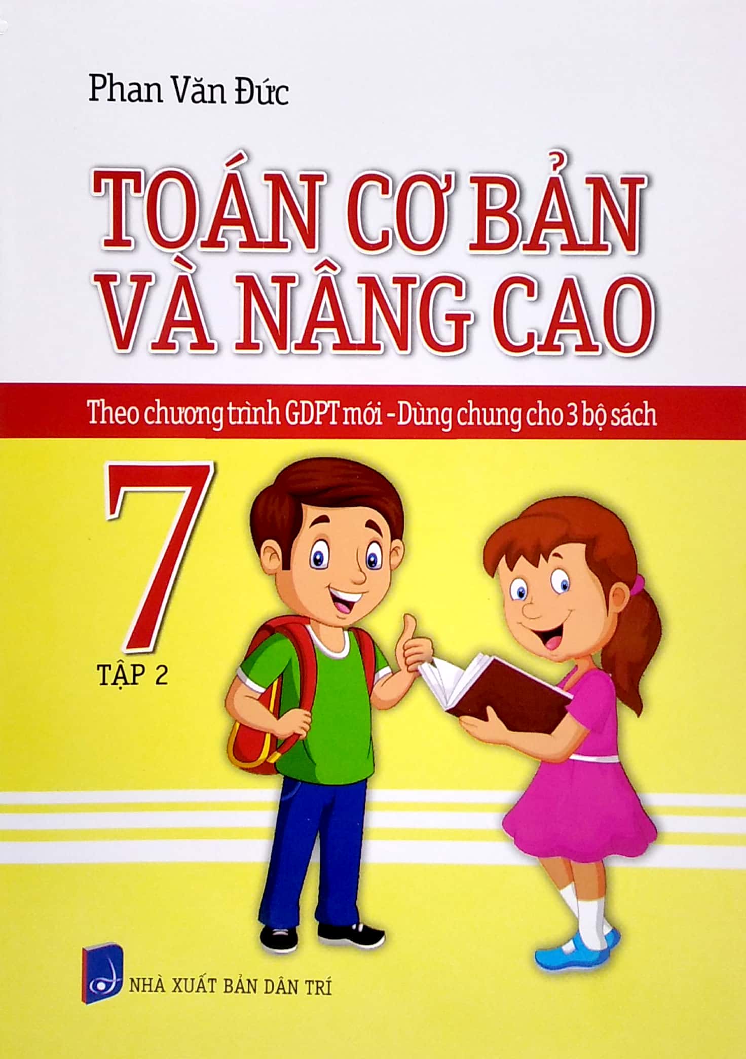 bộ toán cơ bản và nâng cao 7 - tập 2 (theo chương trình gdpt mới - dùng chung cho 3 bộ sách)