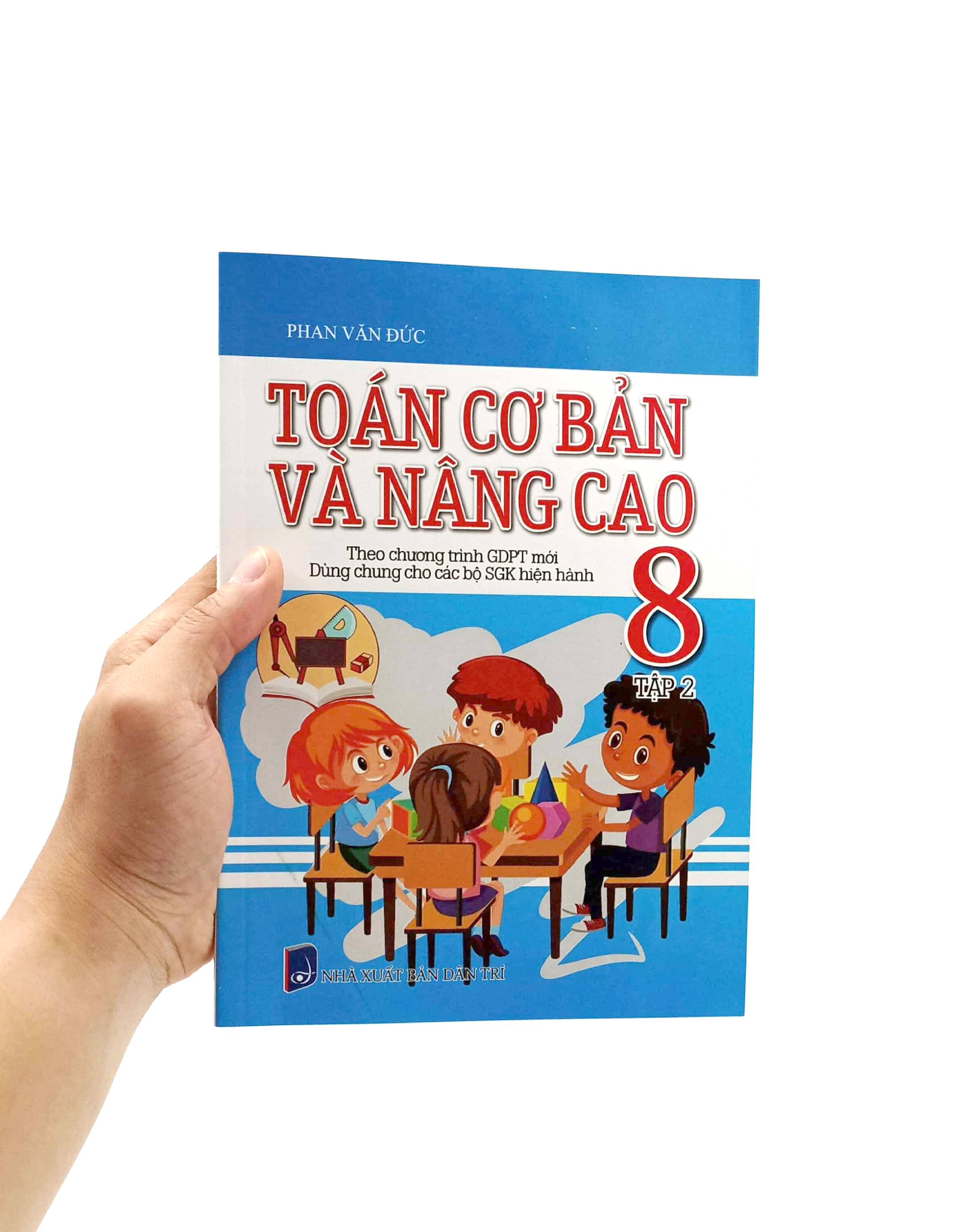 bộ toán cơ bản và nâng cao 8 - tập 2 (theo chương trình giáo dục phổ thông mới - dùng chung cho các bộ sgk hiện hành)