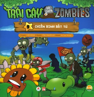 bộ trái cây đại chiến zombie 9 - chiến binh bất tử (tái bản 2019)