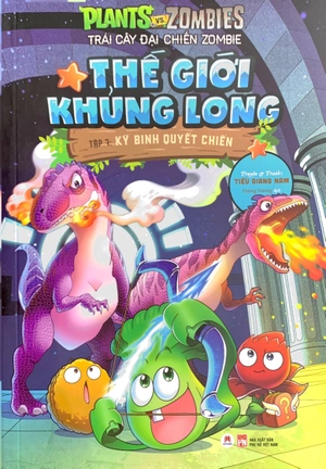 bộ trái cây đại chiến zombie - thế giới khủng long tập 7: kỳ binh quyết chiến (tái bản)