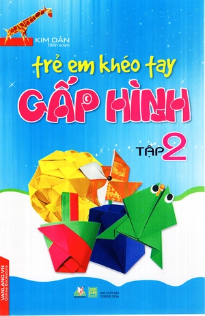 bộ trẻ em khéo tay gấp hình - tập 2