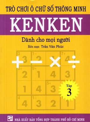 bộ trò chơi ô chữ số thông minh kenken - dành cho mọi người (tập 3)