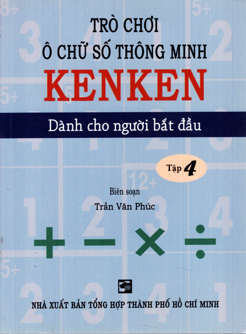 bộ trò chơi ô chữ số thông minh kenken - dành cho người bắt đầu (tập 4)