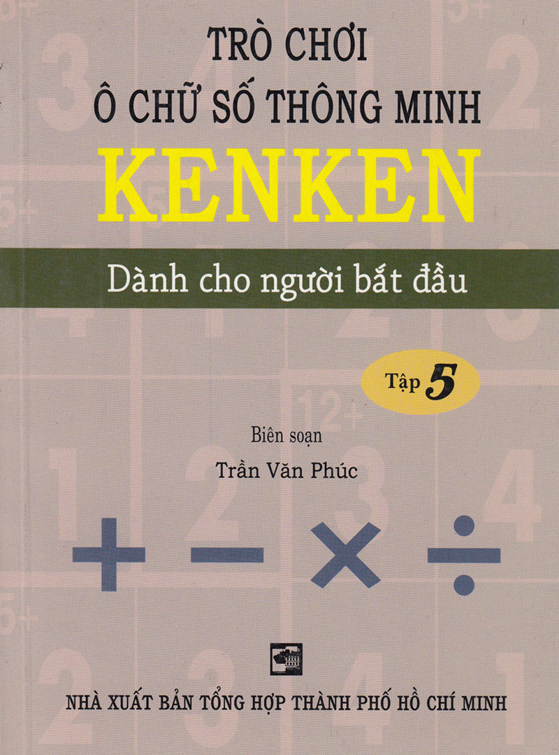 bộ trò chơi ô chữ số thông minh kenken - dành cho người bắt đầu (tập 5)