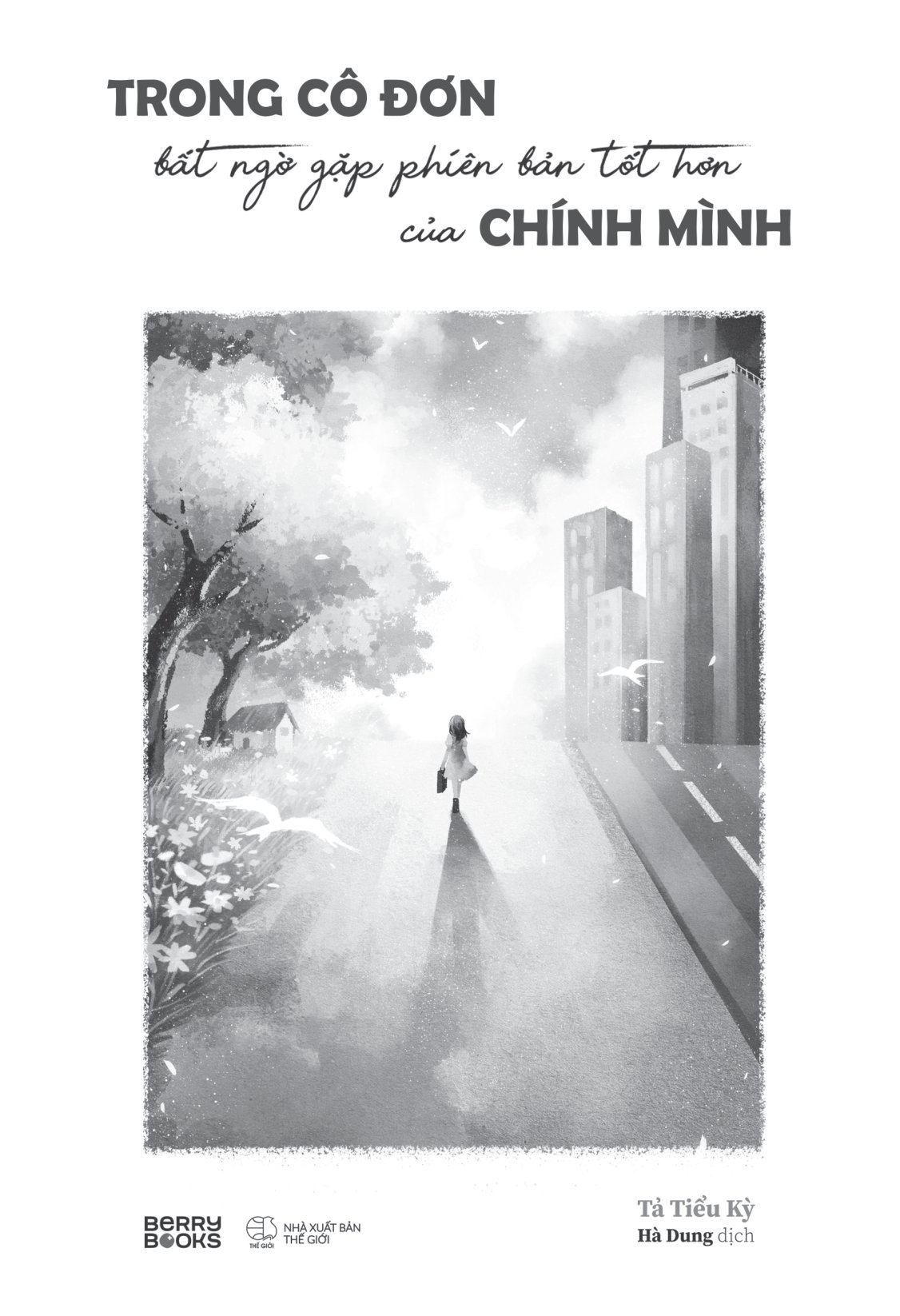 bộ trong cô đơn bất ngờ gặp phiên bản tốt hơn của chính mình