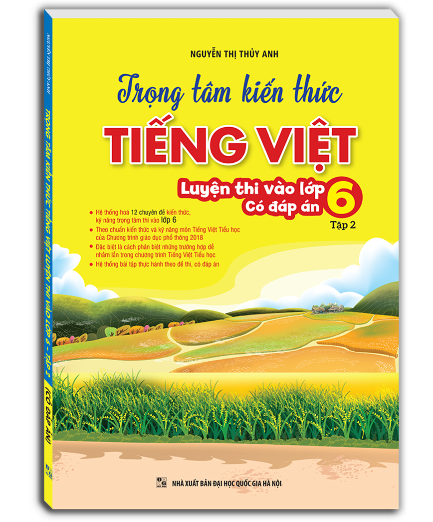 bộ trọng tâm kiến thức tiếng việt luyện thi vào lớp 6 - có đáp án - tập 2