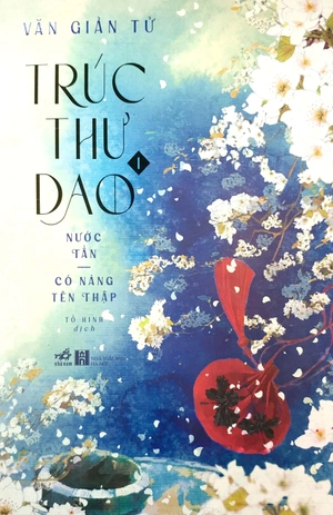 bộ trúc thư dao 1 - nước tần - có nàng tên thập