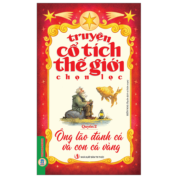 Bộ
						
										
										Truyện Cổ Tích Thế Giới Chọn Lọc - Quyển 3 - Alađanh Và Cây Đèn Thần