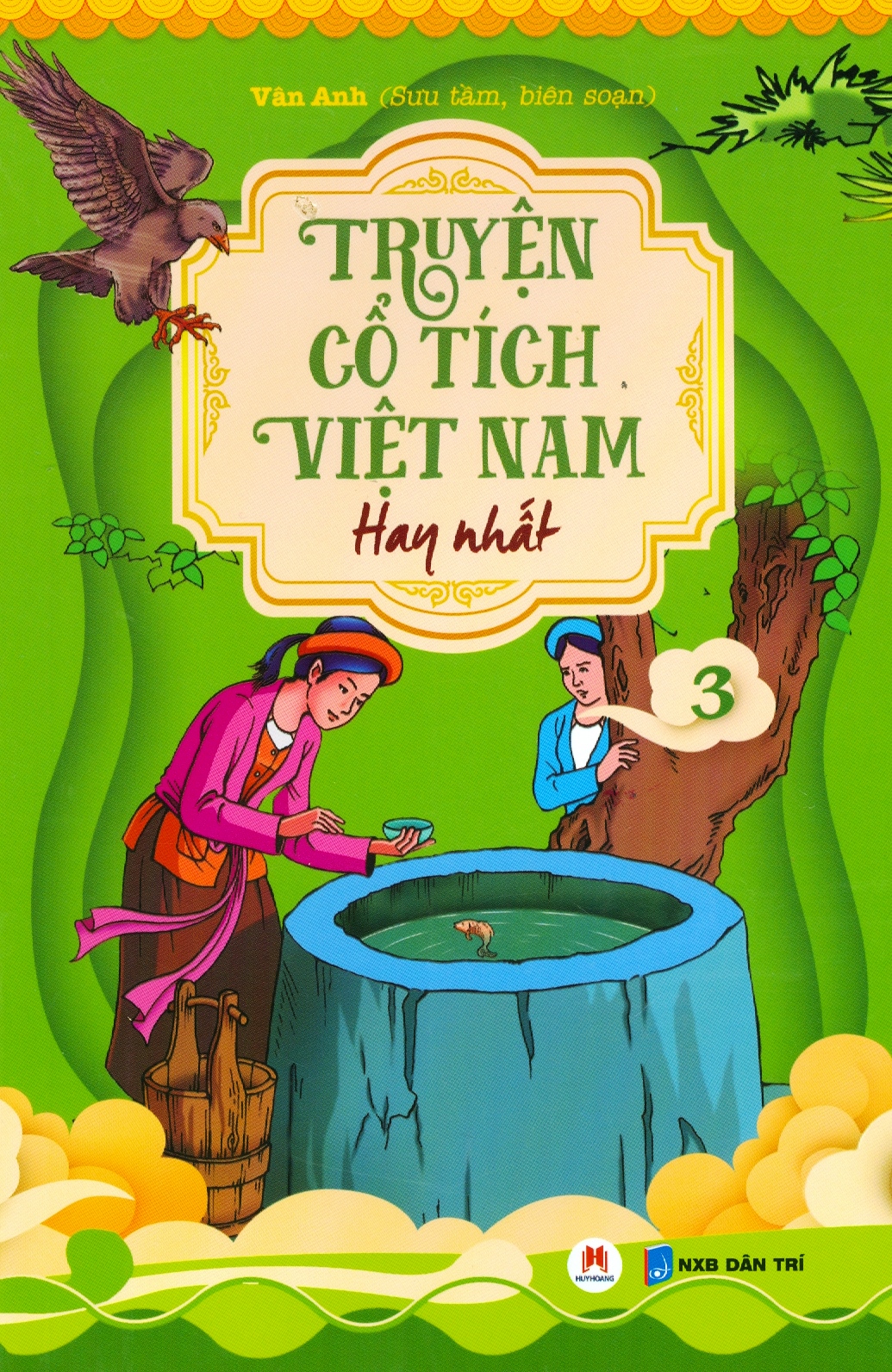 bộ truyện cổ tích việt nam hay nhất - tập 3 (tái bản)