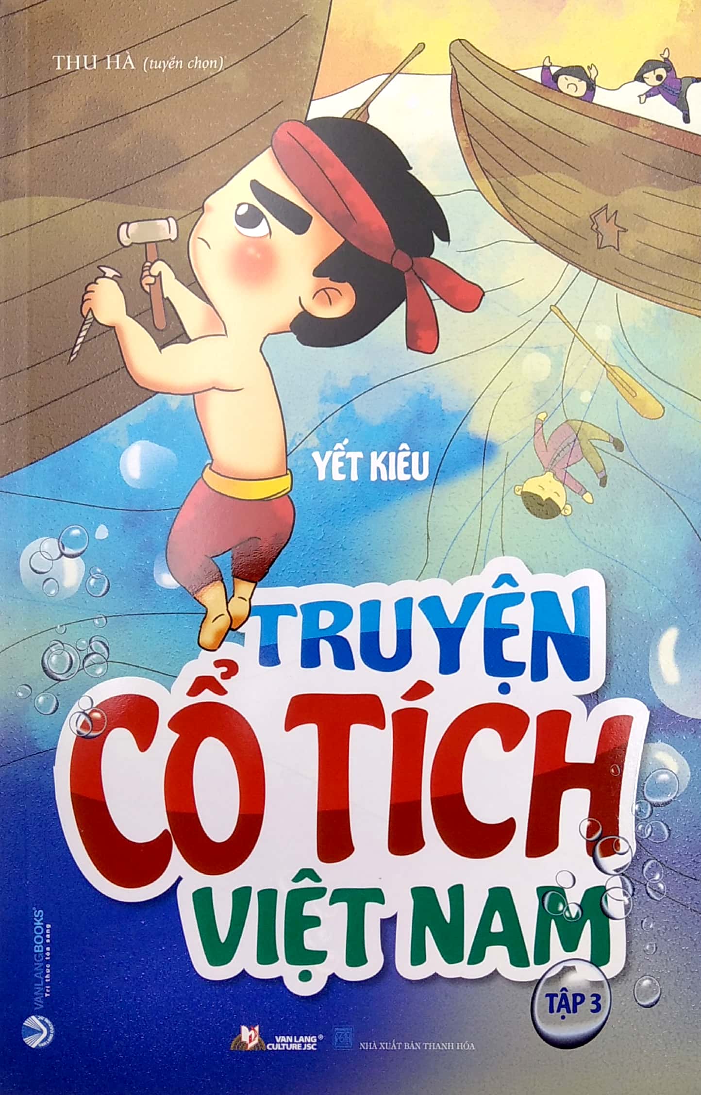 bộ truyện cổ tích việt nam - tập 3: yết kiêu