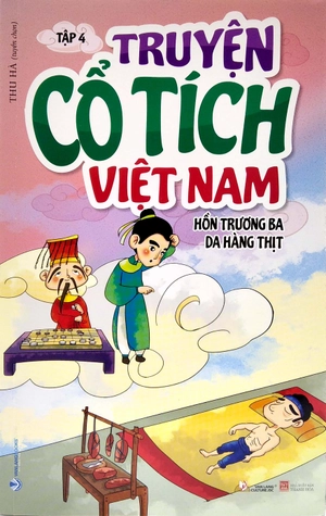 bộ truyện cổ tích việt nam - tập 4: hồn trương ba da hàng thịt