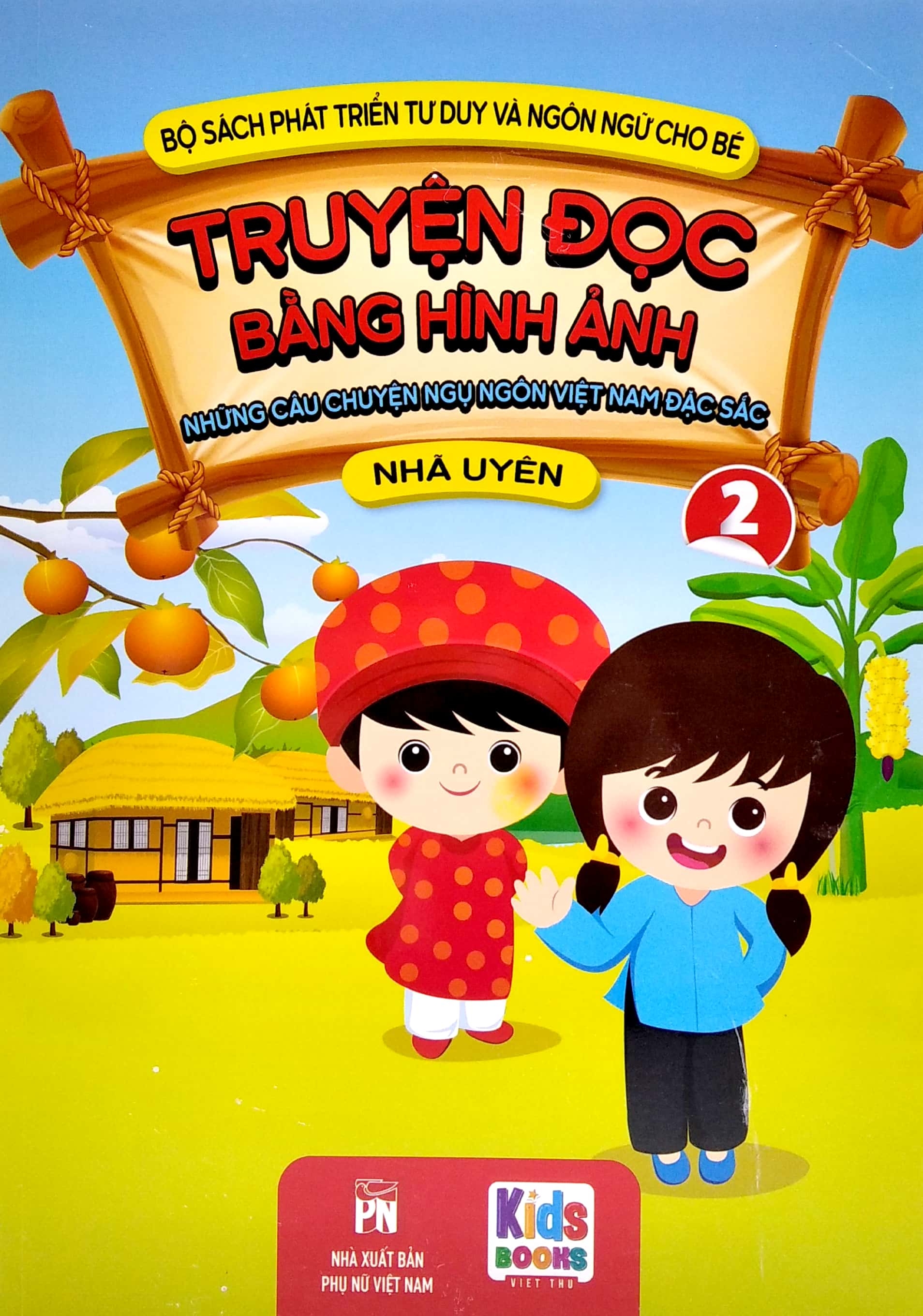 bộ truyện đọc bằng hình ảnh - những câu chuyện ngụ ngôn việt nam đặc sắc - tập 2