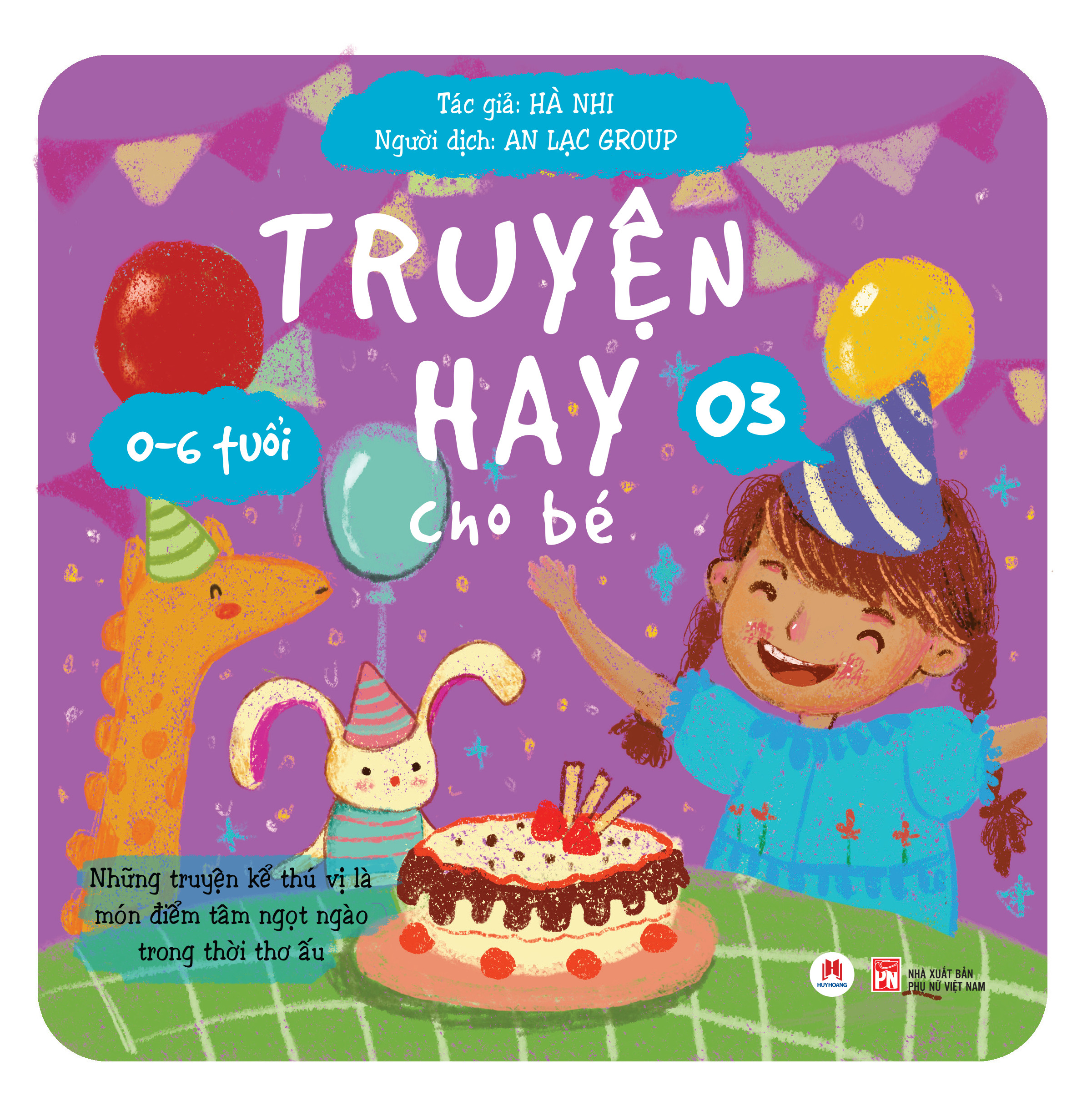 bộ truyện hay cho bé 0-6 tuổi - tập 3 (tái bản 2024)