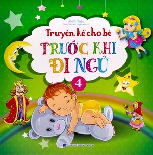 bộ truyện kể cho bé trước khi đi ngủ - quyển 4