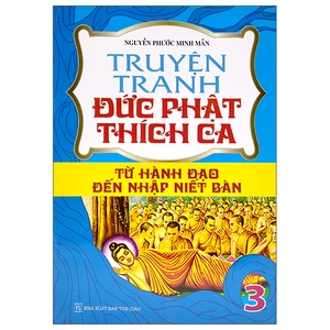 bộ truyện tranh đức phạt thích ca - từ xuất gia đến hành đạo - tập 3