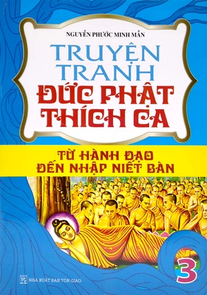 bộ truyện tranh đức phạt thích ca - từ xuất gia đến hành đạo - tập 3