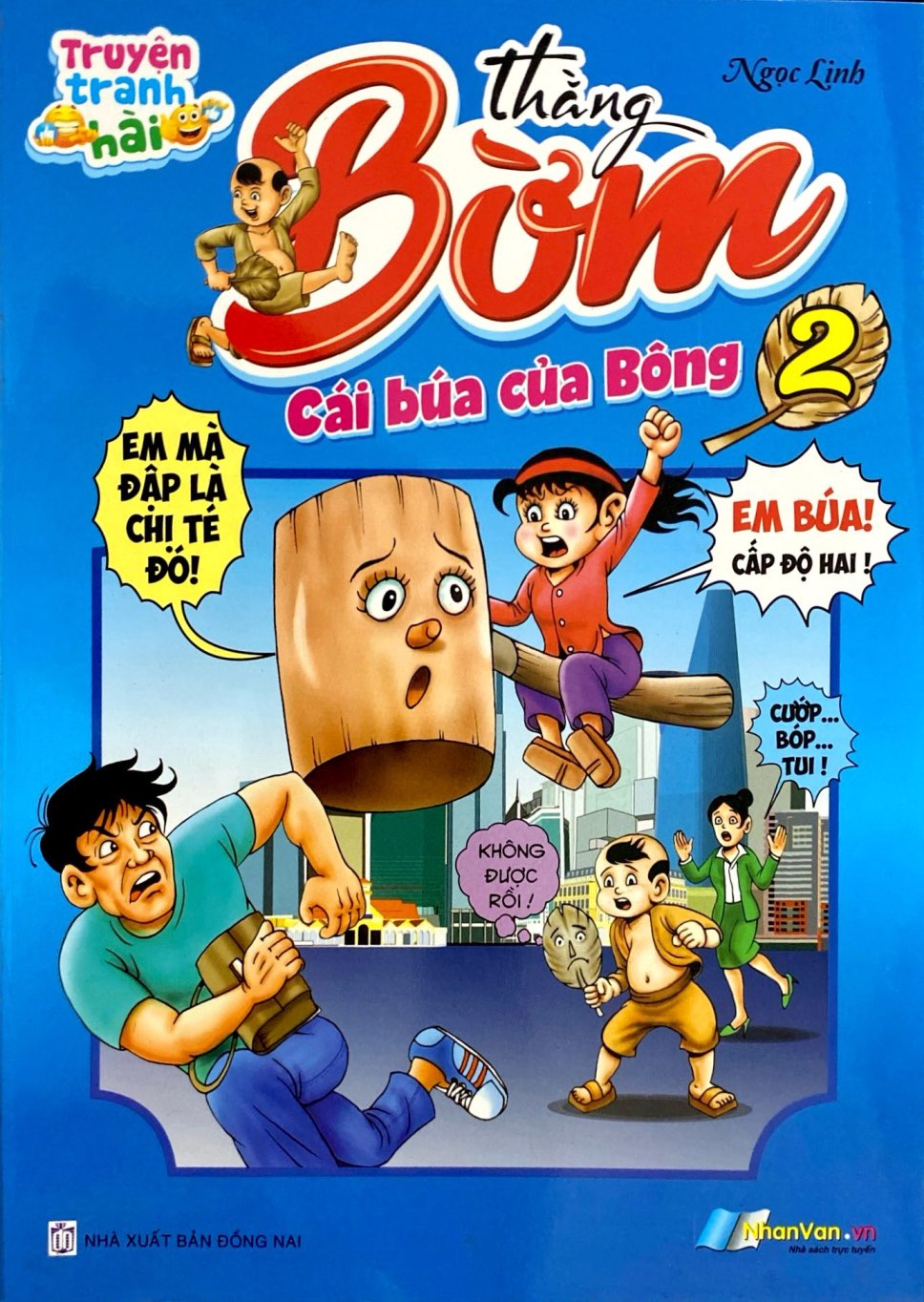 Bo
						
										
										Truyen Tranh Hai - Thang Bom - Tap 2 - Cai Bua Cua Bong