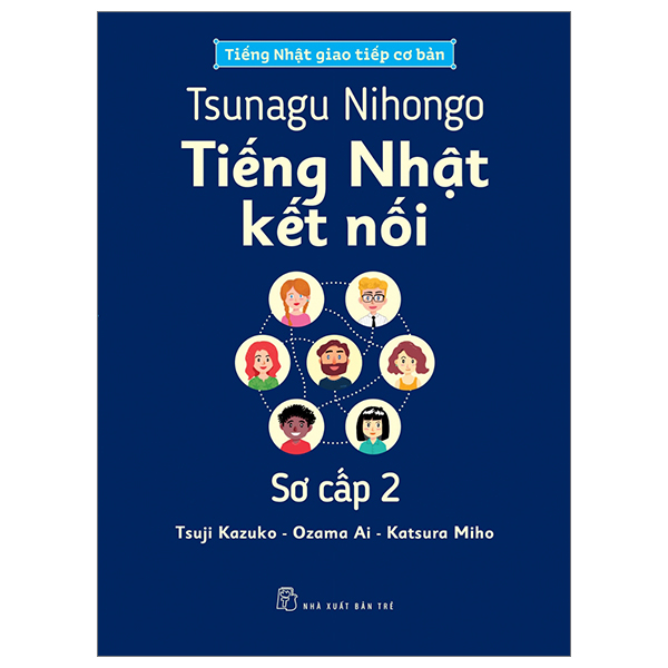 Bo
						
										
										Tsunagu Nihongo - Tieng Nhat Ket Noi - So Cap 2 - Sach Bai Tap