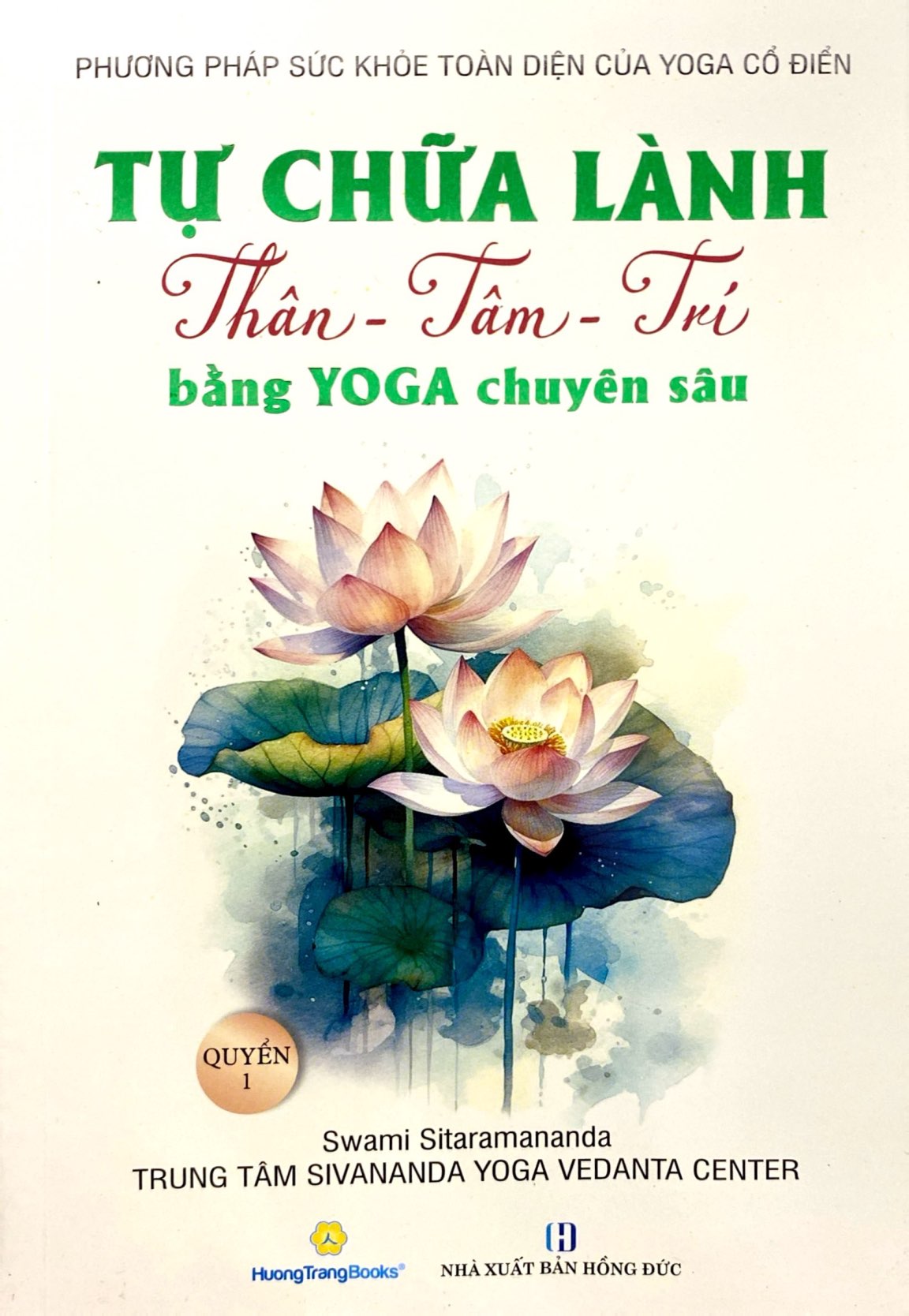Bo
						
										
										Tu Chua Lanh Than - Tam - Tri Bang Yoga Chuyen Sau - Quyen 1