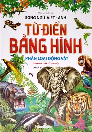 bộ từ điển bằng hình - phân loại động vật - phần 2 (song ngữ việt - anh)
