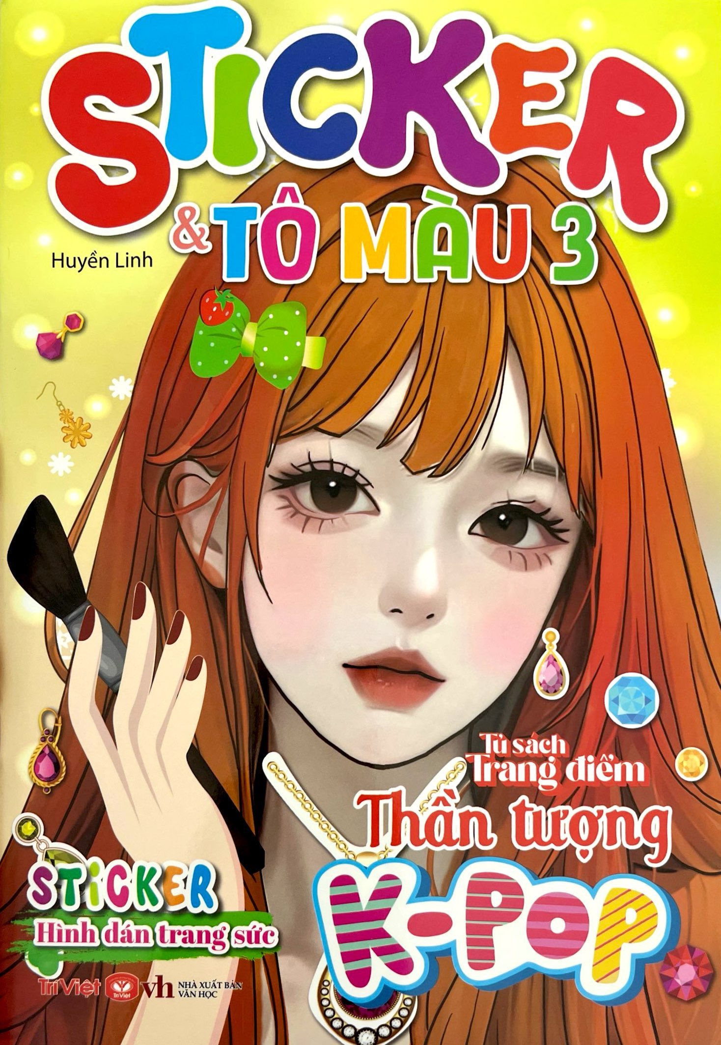 Bo
						
										
										Tu Sach Trang Diem Than Tuong K-Pop - Sticker Va To Mau - Tap 3