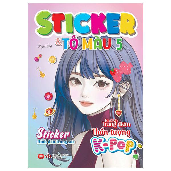 Bo
Tu Sach Trang Diem Than Tuong K-Pop - Sticker Va To Mau - Tap 5