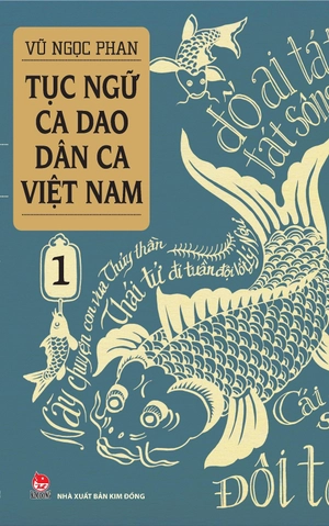bộ tục ngữ - ca dao - dân ca việt nam 1 (tái bản 2021)