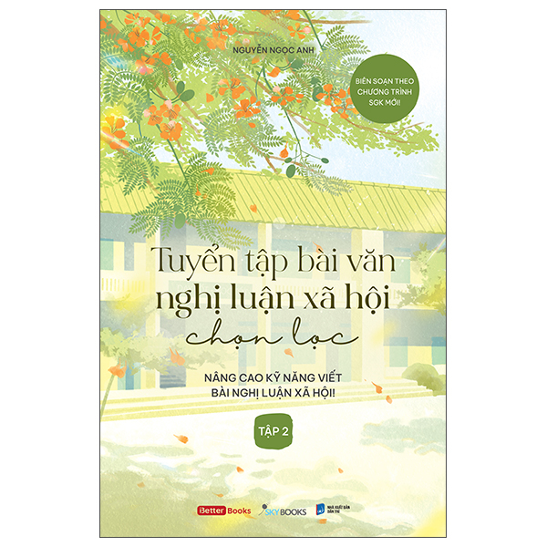 Bo
						
										
										Tuyen Tap Bai Van Nghi Luan Xa Hoi Chon Loc - Nang Cao Ky Nang Viet Bai Nghi Luan Xa Hoi - Tap 2